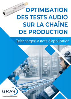 GRAS Note d'application Tests audio sur la ligne de production